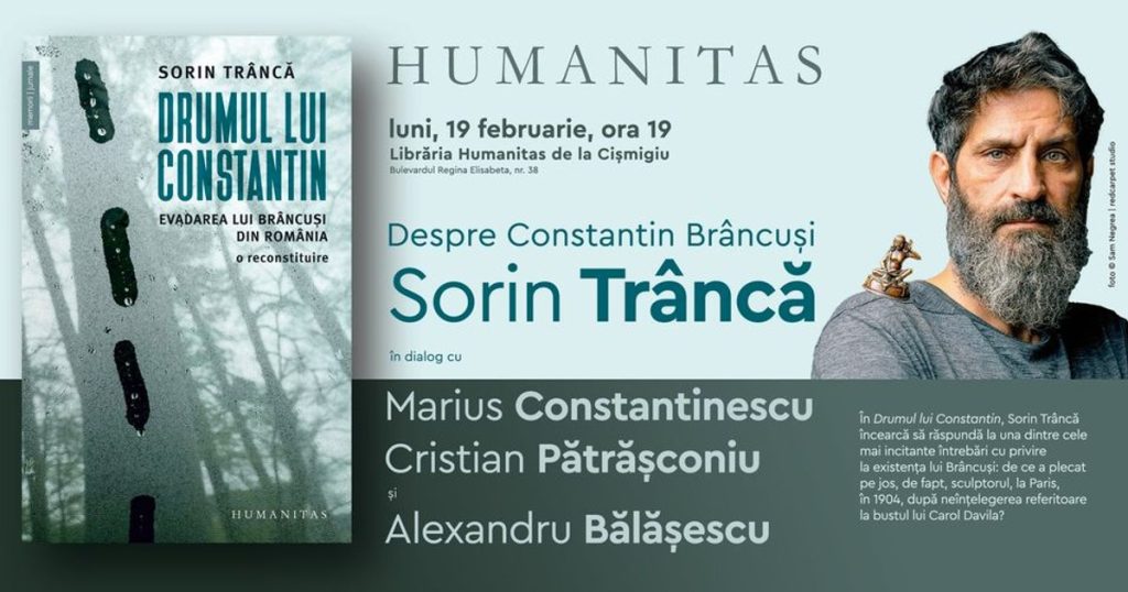 Launch of Humanitas.  In the footsteps of Constantin Brâncusi, from Romania to Paris, on the artist's birthday
