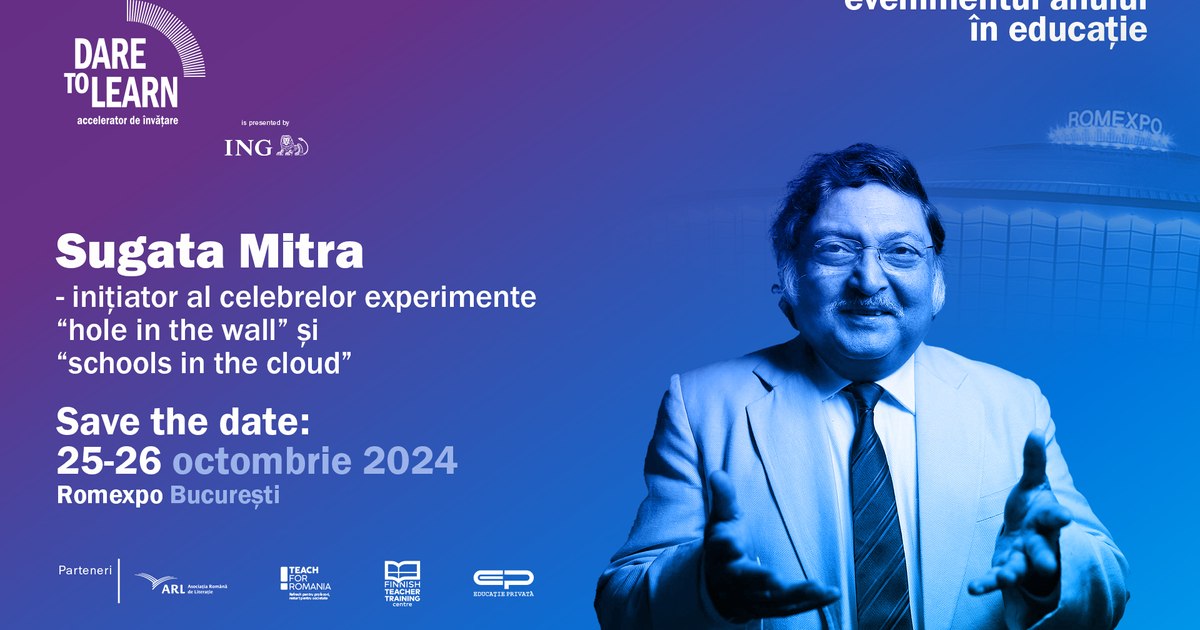 "Dare to Learn" brings Romania to the world map of education.  Zack Kass, Sugatra Mitra, Cami Anderson and Vicky Colbert will reveal the secrets of learning methods to teachers and HR professionals, managers and entrepreneurs