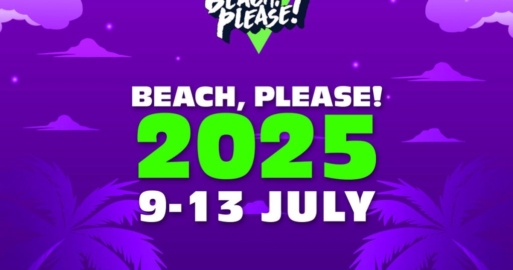 BEACH, PLEASE!  the ticket sale for the 2025 Edition has started. Don't miss the opportunity to get your ticket at the lowest possible price!