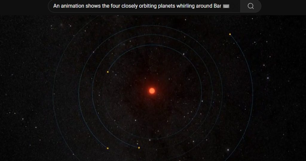 Four planets, discovered orbit around a star, six light years of earth